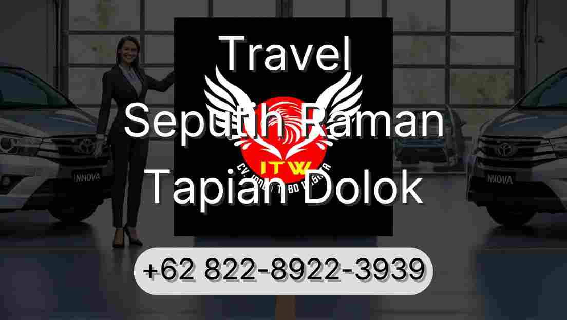 Travel Seputih Raman Tapian Dolok