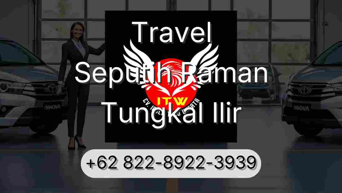 Travel Seputih Raman Tungkal Ilir
