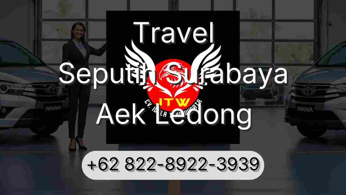 Travel Seputih Surabaya Aek Ledong