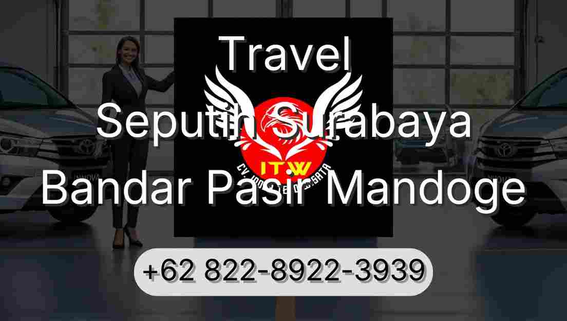 Travel Seputih Surabaya Bandar Pasir Mandoge