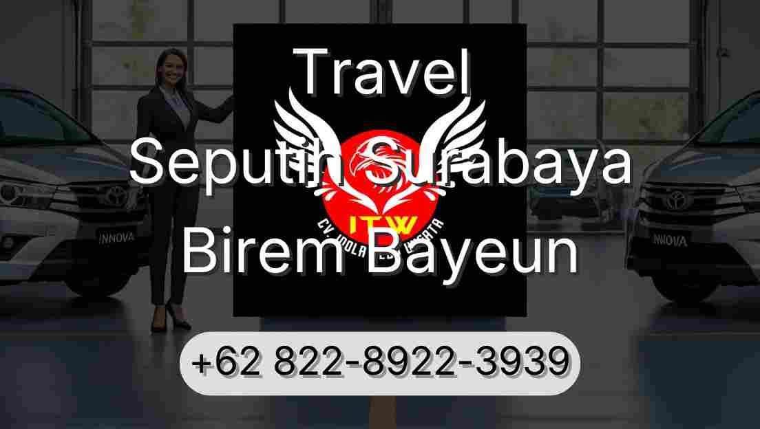 Travel Seputih Surabaya Birem Bayeun