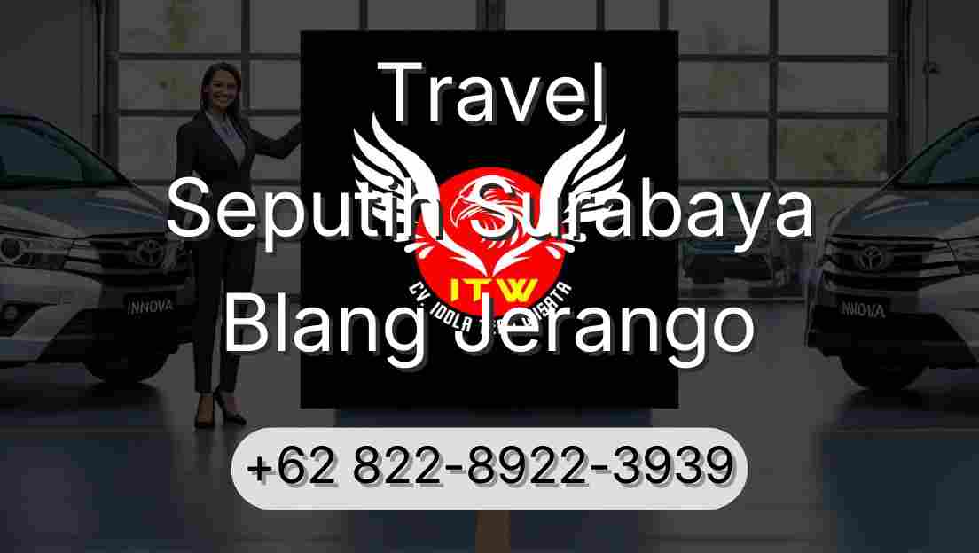 Travel Seputih Surabaya Blang Jerango