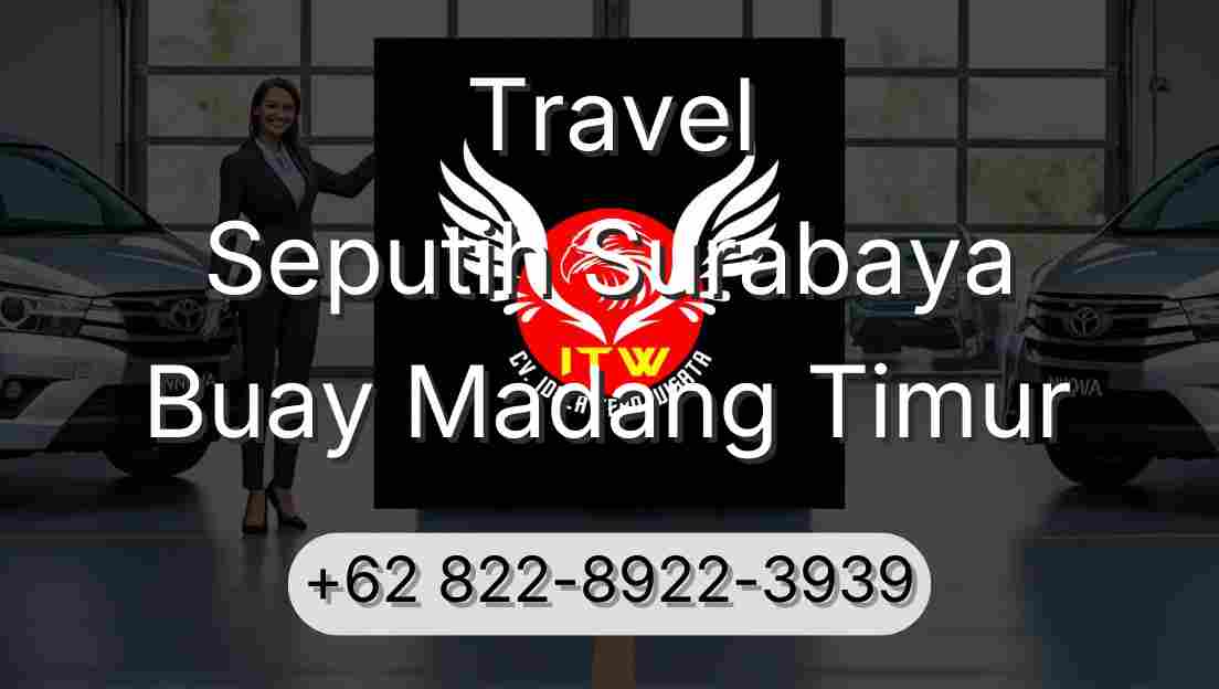 Travel Seputih Surabaya Buay Madang Timur