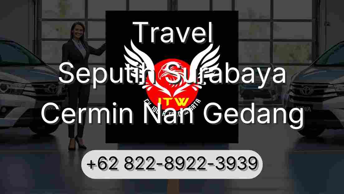Travel Seputih Surabaya Cermin Nan Gedang