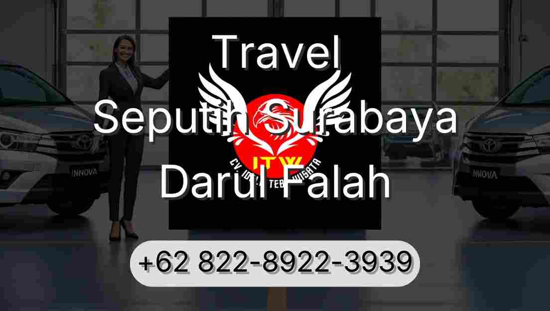 Travel Seputih Surabaya Darul Falah