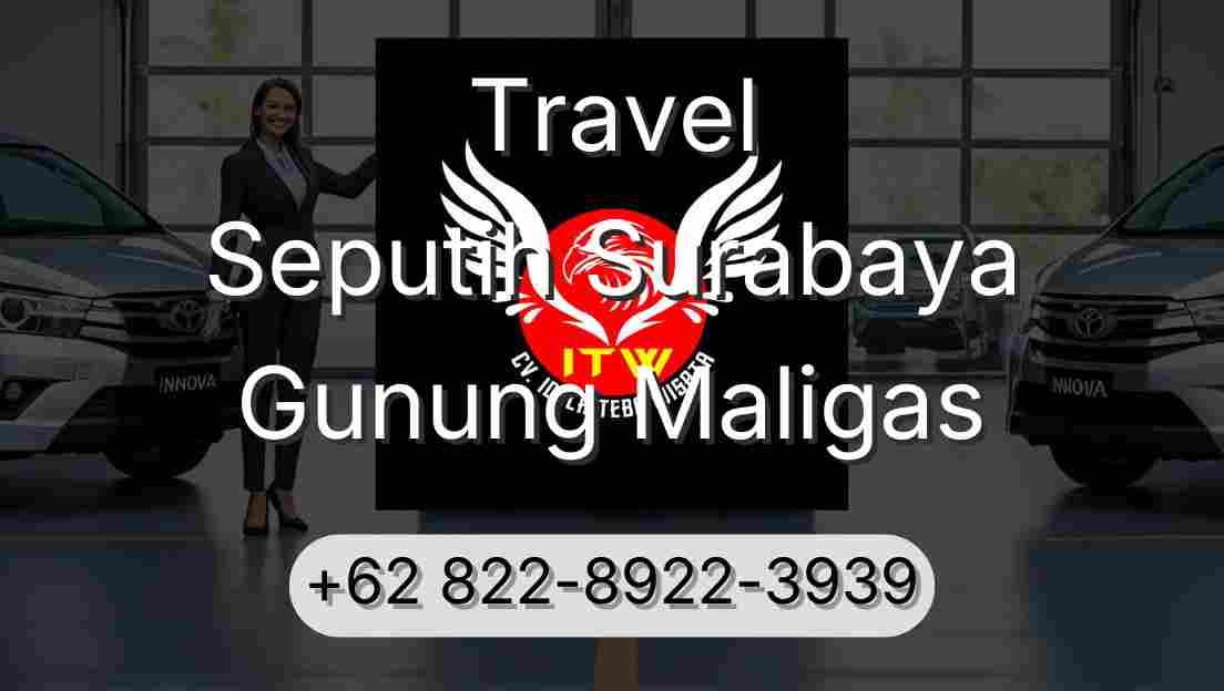 Travel Seputih Surabaya Gunung Maligas