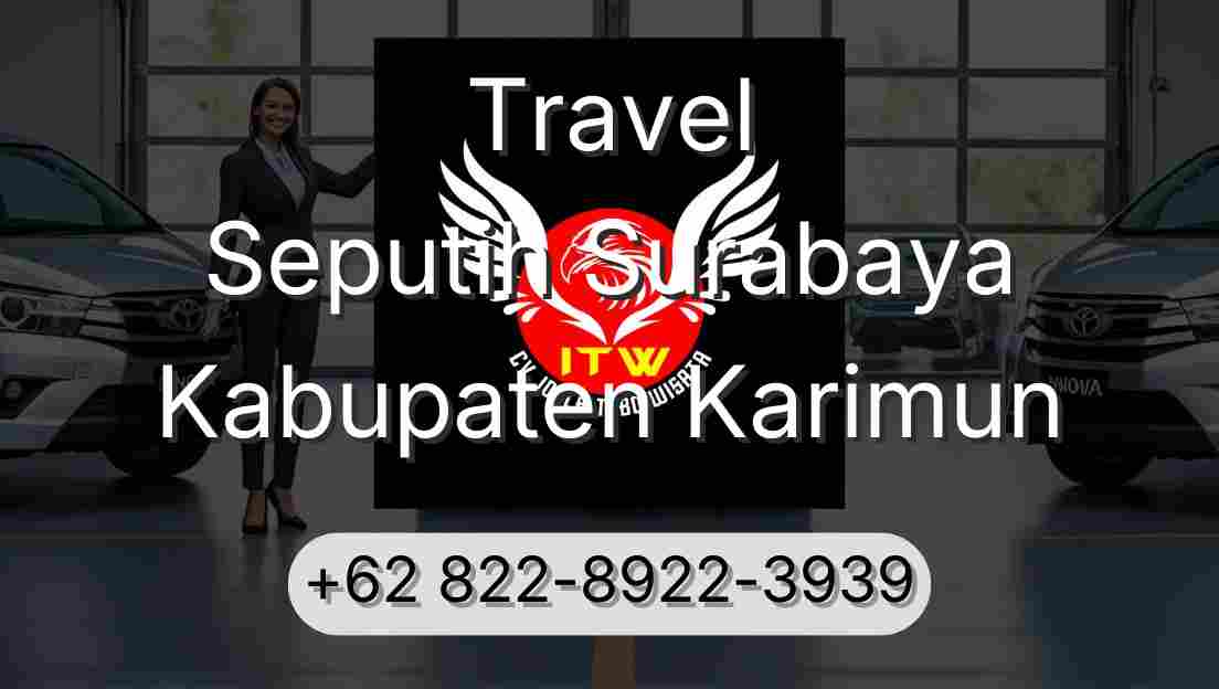 Travel Seputih Surabaya Kabupaten Karimun