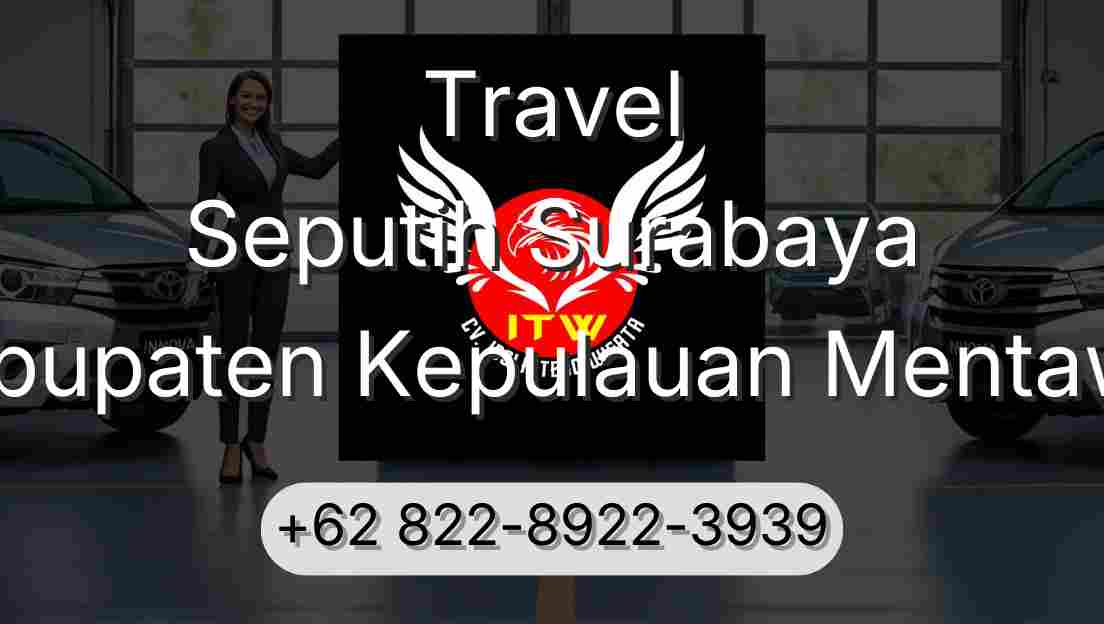 Travel Seputih Surabaya Kabupaten Kepulauan Mentawai