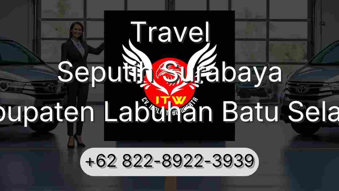 Travel Seputih Surabaya Kabupaten Labuhan Batu Selatan