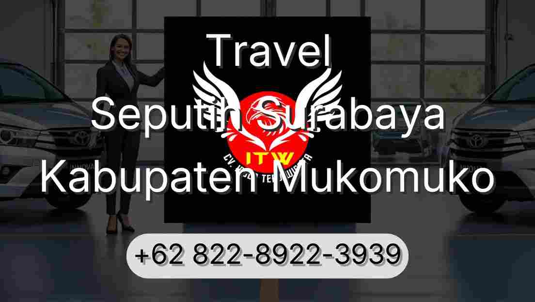 Travel Seputih Surabaya Kabupaten Mukomuko