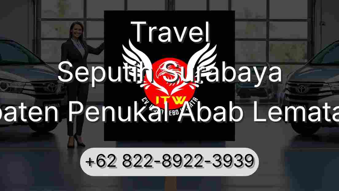 Travel Seputih Surabaya Kabupaten Penukal Abab Lematang Ilir
