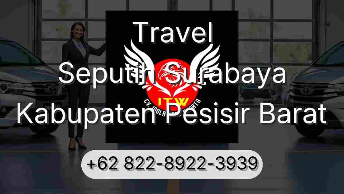 Travel Seputih Surabaya Kabupaten Pesisir Barat