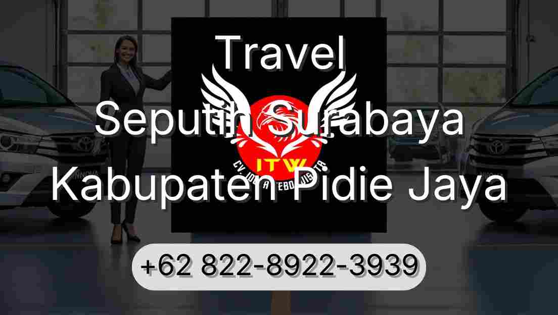 Travel Seputih Surabaya Kabupaten Pidie Jaya