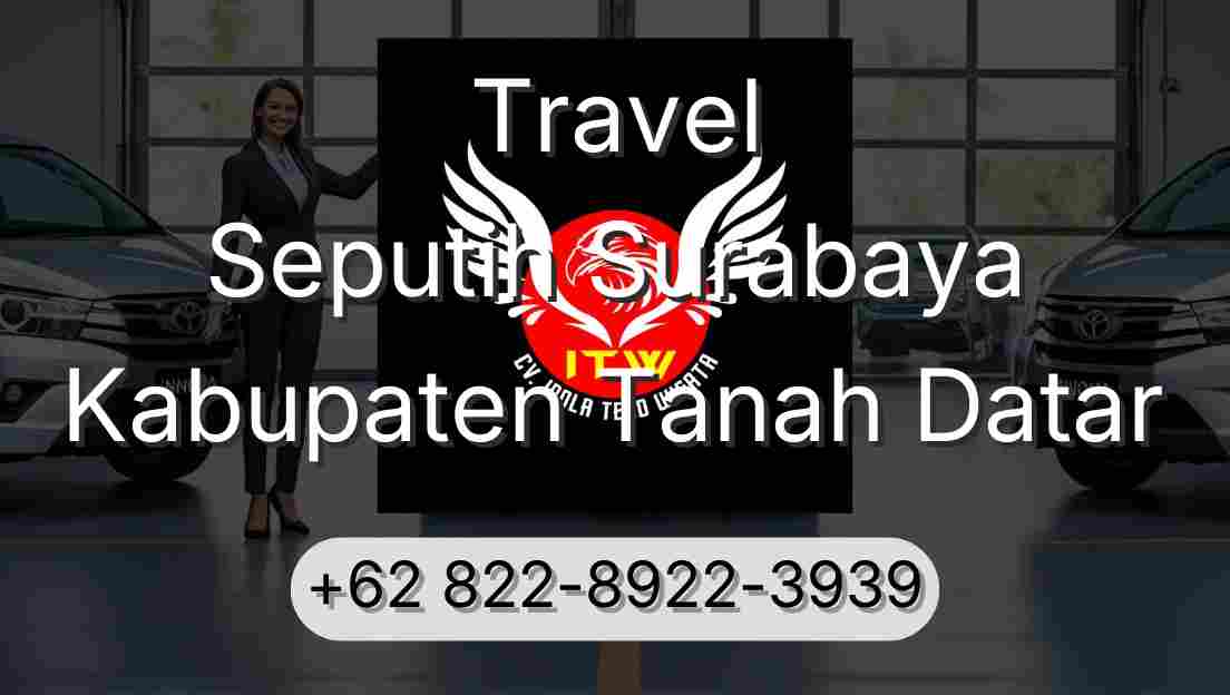 Travel Seputih Surabaya Kabupaten Tanah Datar