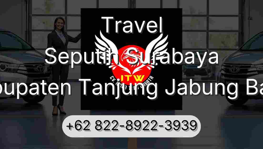 Travel Seputih Surabaya Kabupaten Tanjung Jabung Barat