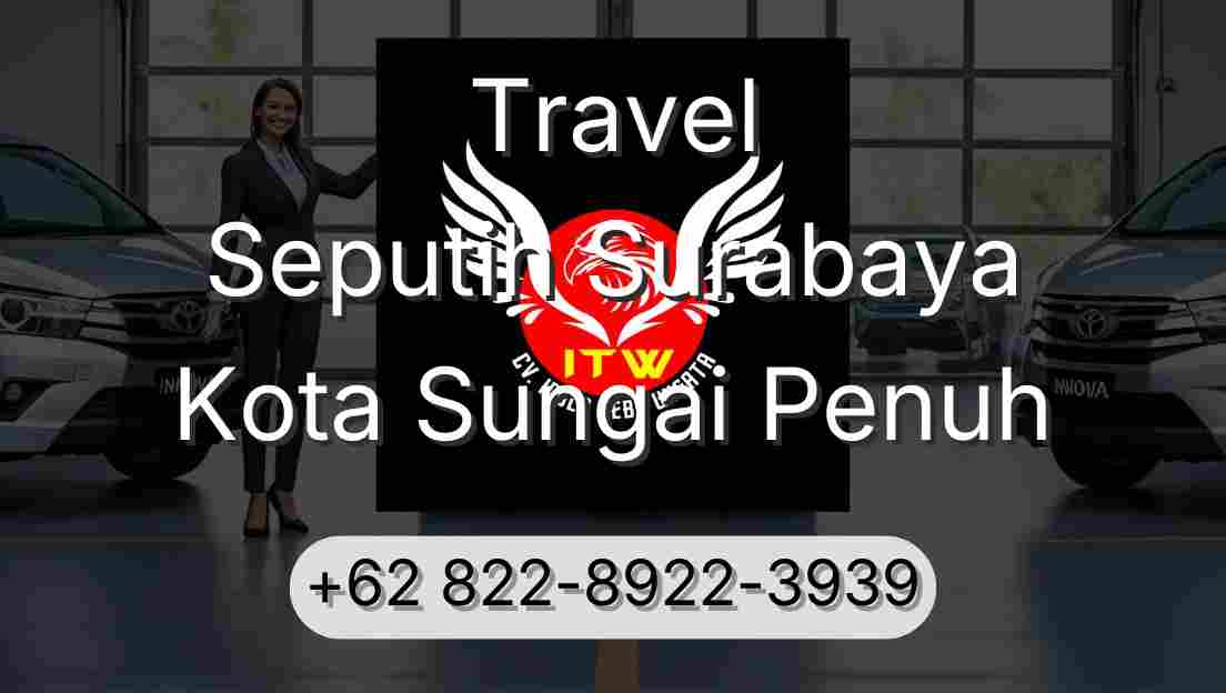 Travel Seputih Surabaya Kota Sungai Penuh