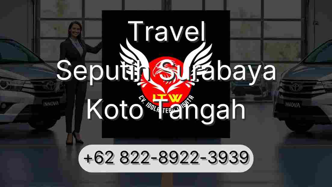 Travel Seputih Surabaya Koto Tangah
