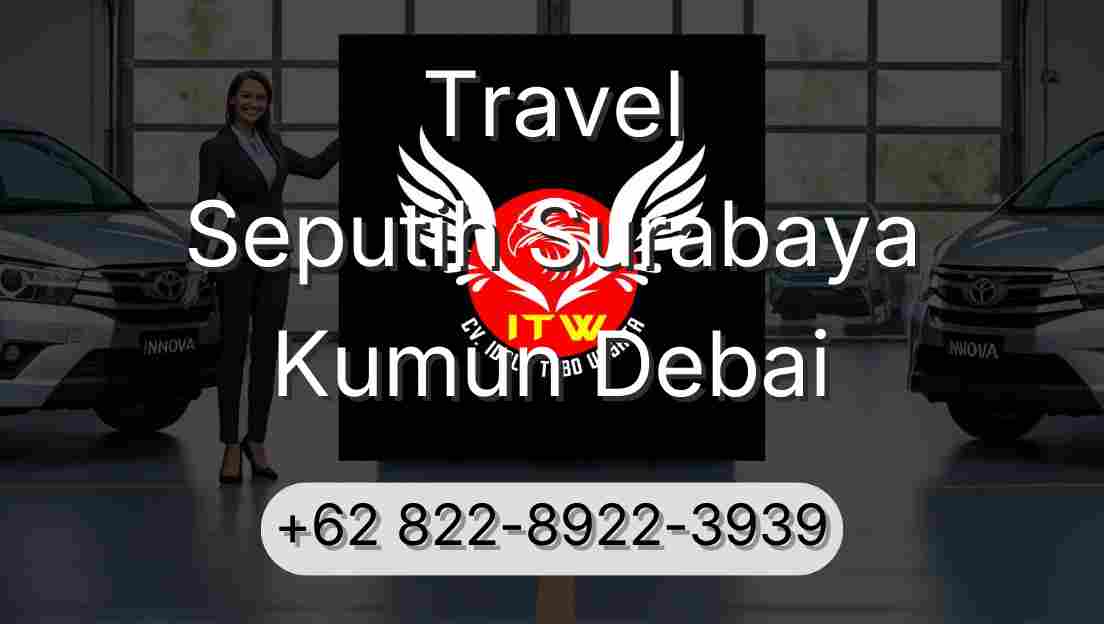 Travel Seputih Surabaya Kumun Debai