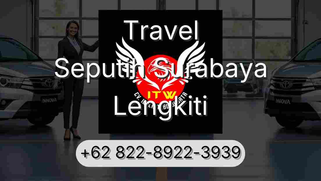 Travel Seputih Surabaya Lengkiti