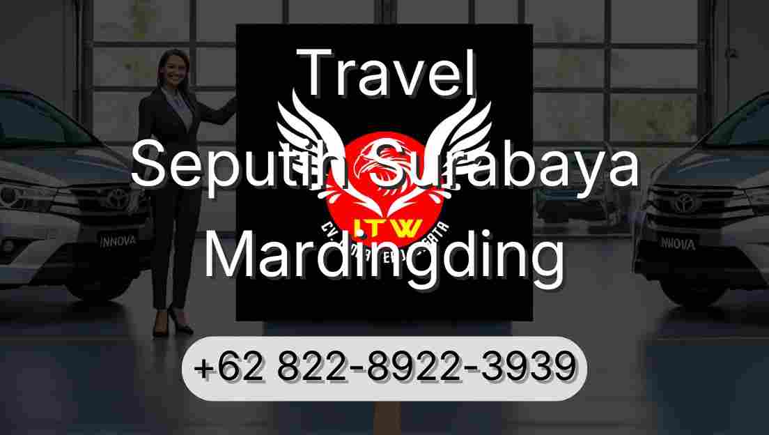 Travel Seputih Surabaya Mardingding