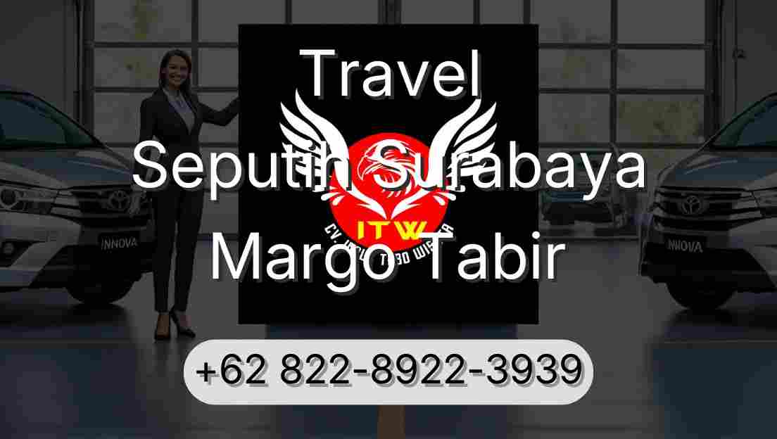 Travel Seputih Surabaya Margo Tabir