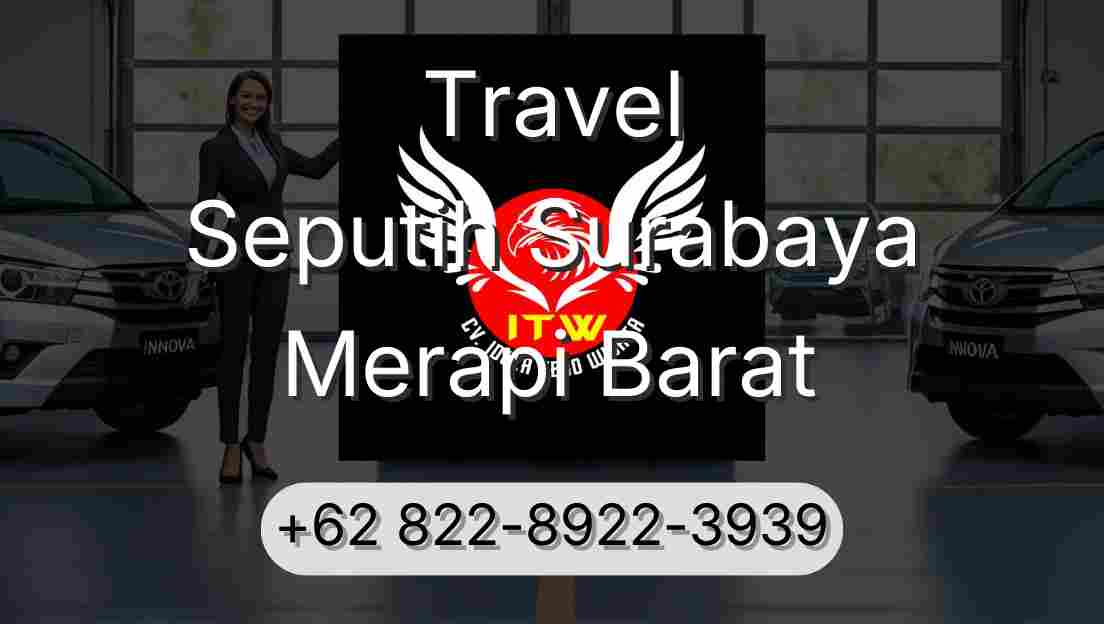 Travel Seputih Surabaya Merapi Barat