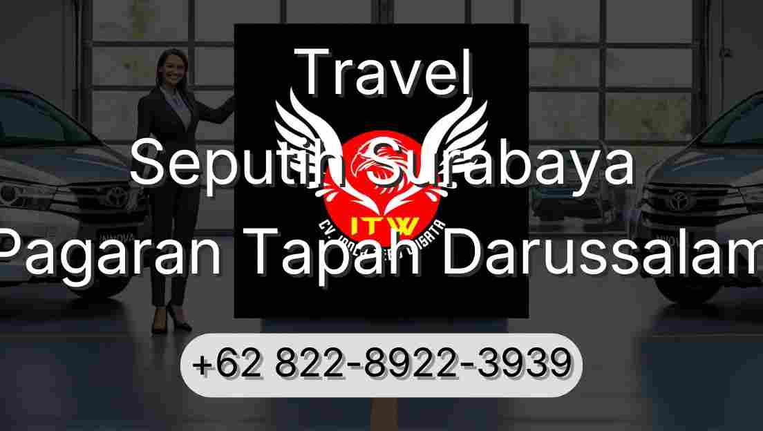 Travel Seputih Surabaya Pagaran Tapah Darussalam
