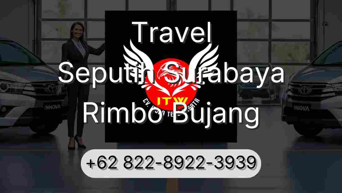 Travel Seputih Surabaya Rimbo Bujang