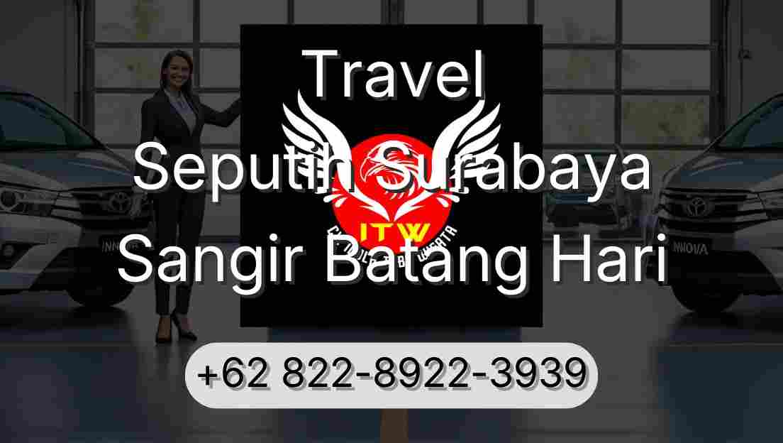 Travel Seputih Surabaya Sangir Batang Hari