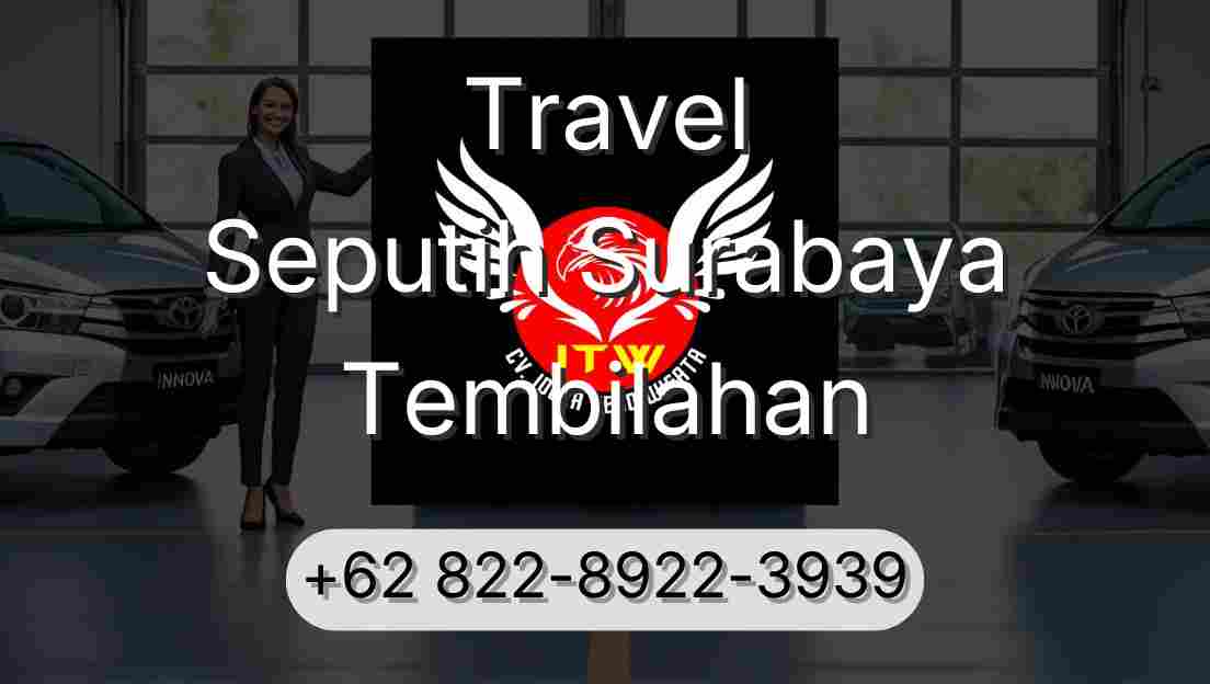 Travel Seputih Surabaya Tembilahan