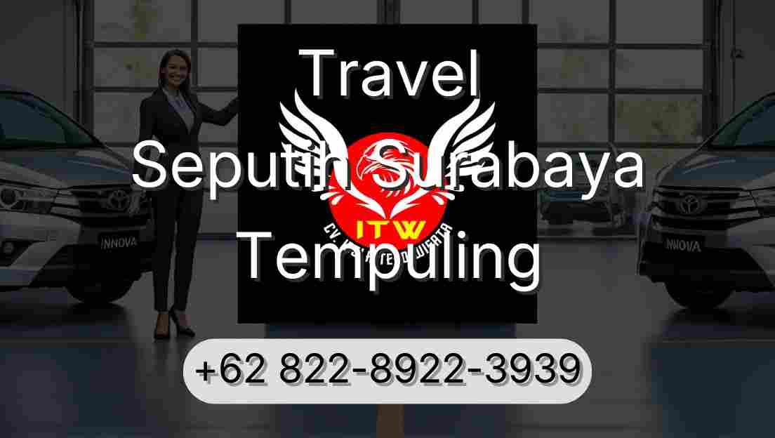 Travel Seputih Surabaya Tempuling