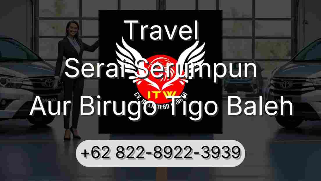 Travel Serai Serumpun Aur Birugo Tigo Baleh