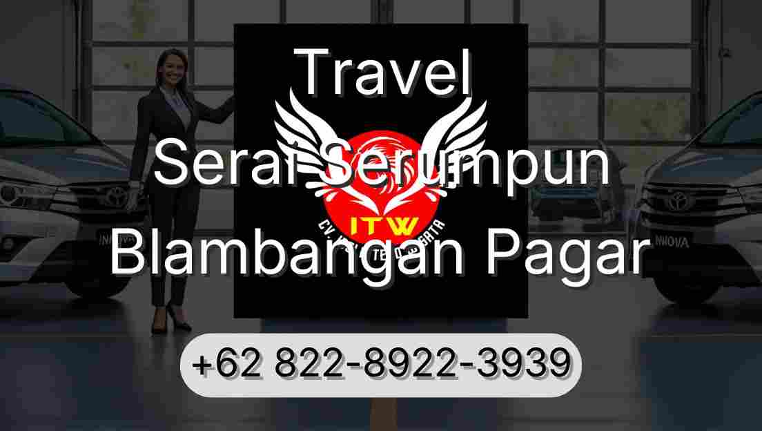 Travel Serai Serumpun Blambangan Pagar