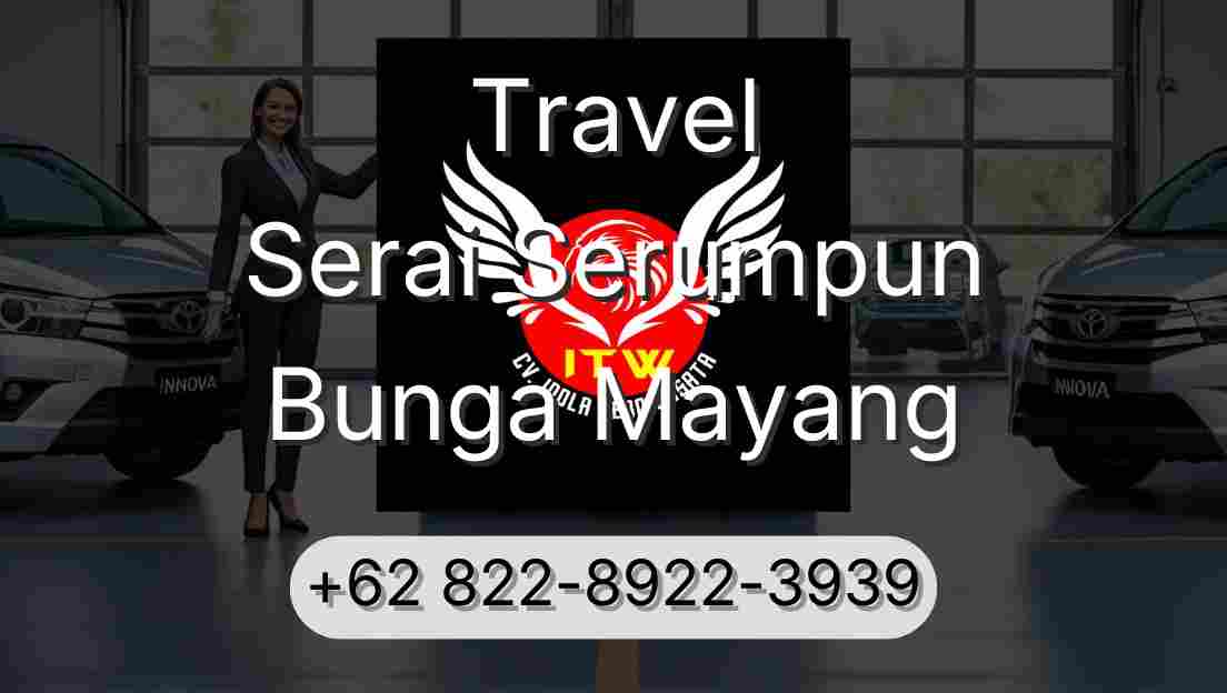 Travel Serai Serumpun Bunga Mayang