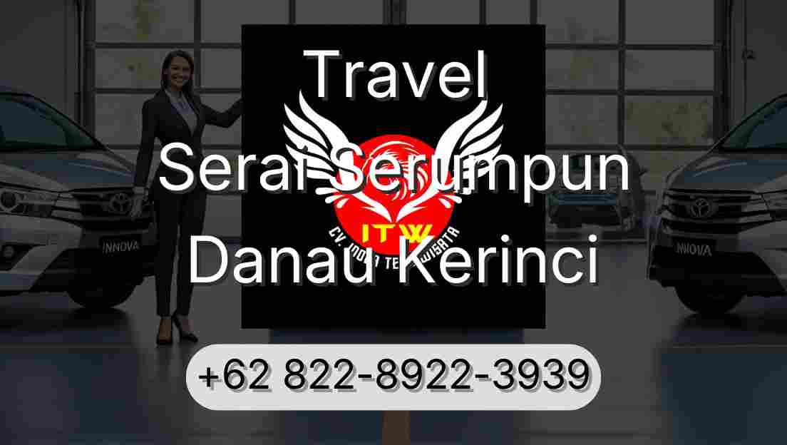 Travel Serai Serumpun Danau Kerinci