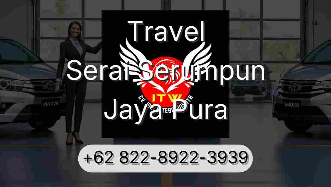 Travel Serai Serumpun Jaya Pura
