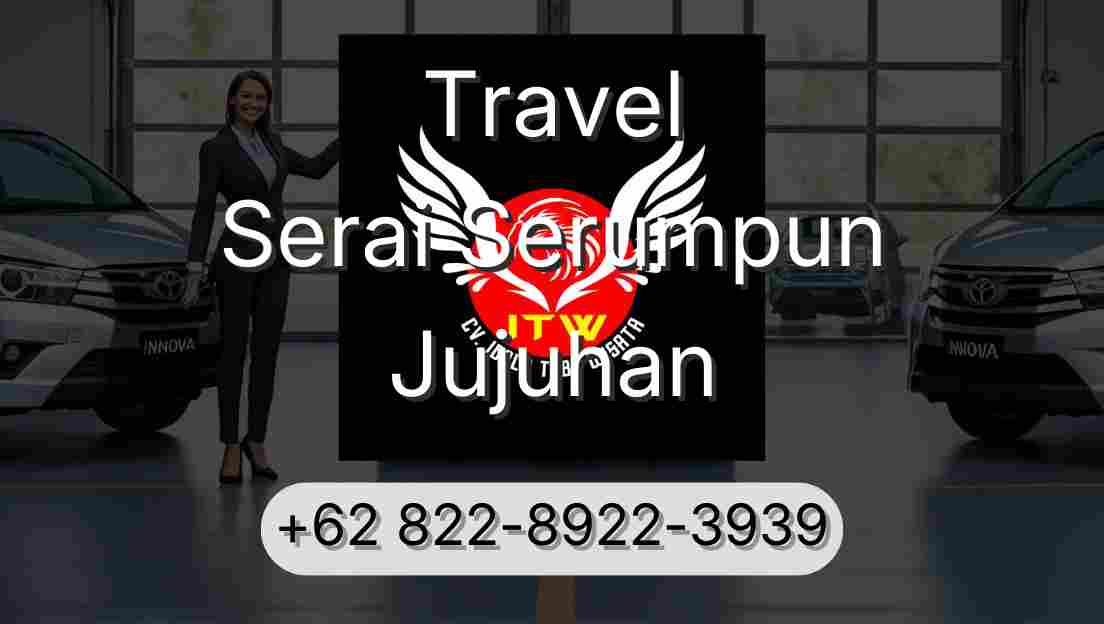 Travel Serai Serumpun Jujuhan