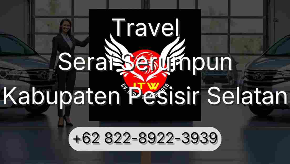 Travel Serai Serumpun Kabupaten Pesisir Selatan