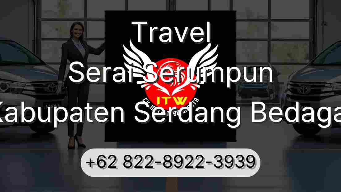 Travel Serai Serumpun Kabupaten Serdang Bedagai
