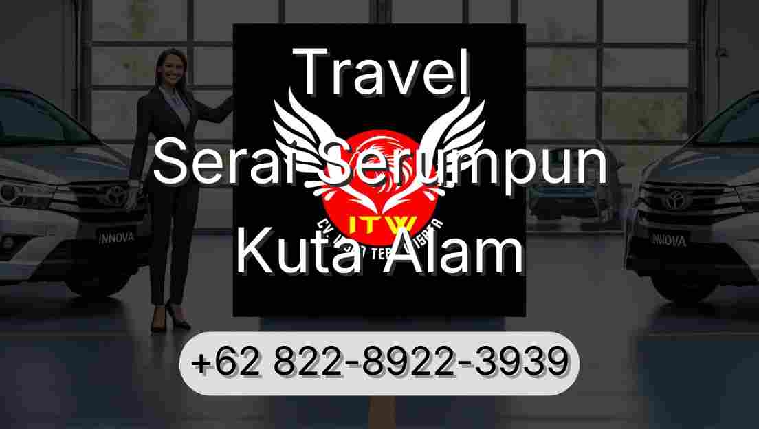 Travel Serai Serumpun Kuta Alam