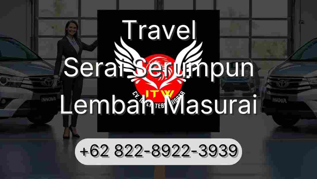 Travel Serai Serumpun Lembah Masurai