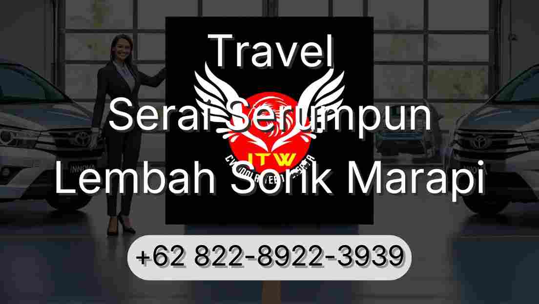 Travel Serai Serumpun Lembah Sorik Marapi
