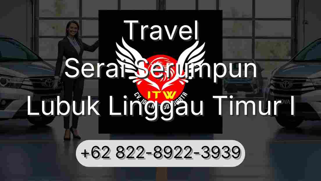 Travel Serai Serumpun Lubuk Linggau Timur I