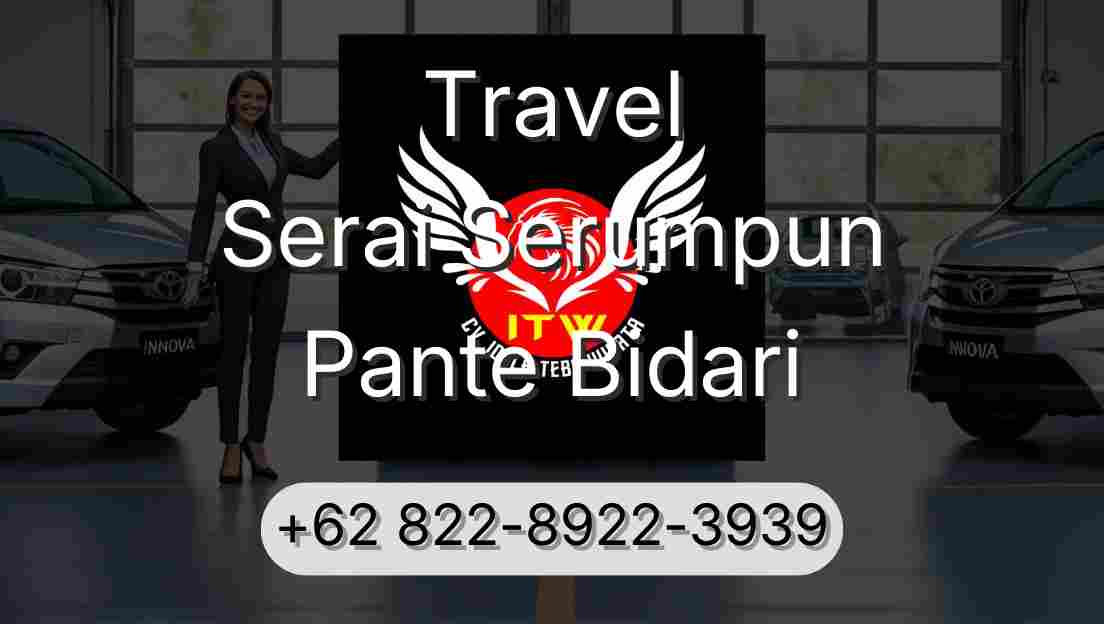 Travel Serai Serumpun Pante Bidari