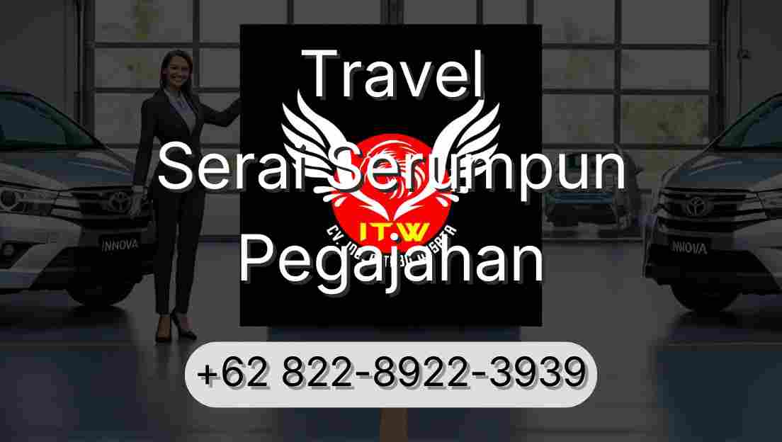 Travel Serai Serumpun Pegajahan