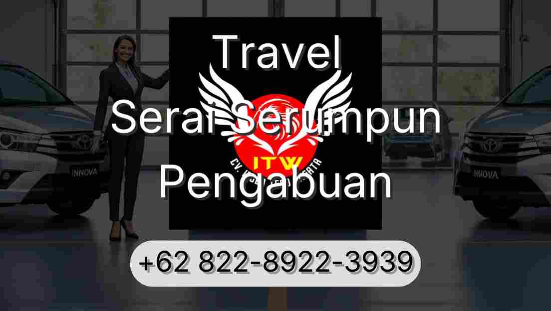 Travel Serai Serumpun Pengabuan