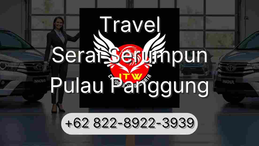 Travel Serai Serumpun Pulau Panggung