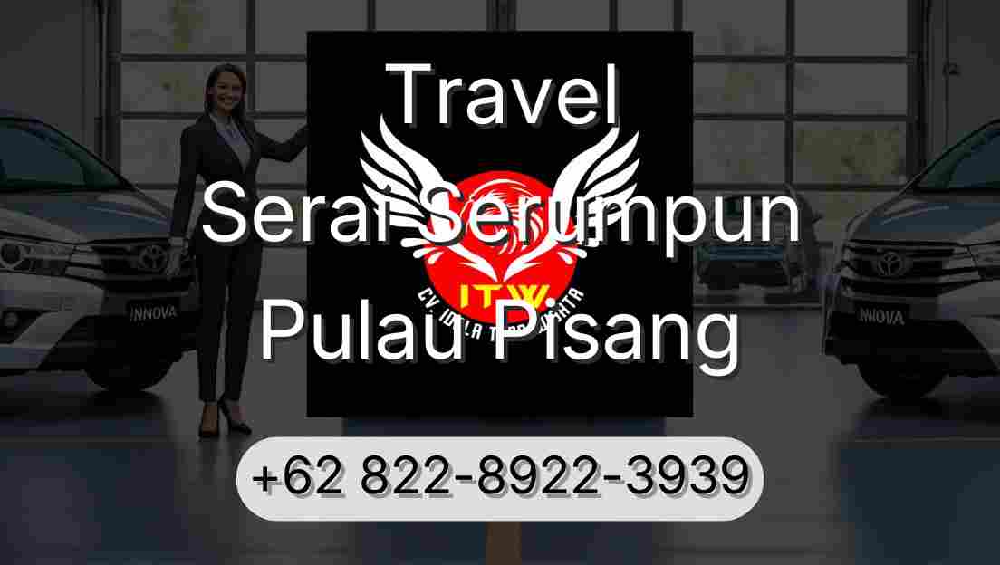 Travel Serai Serumpun Pulau Pisang