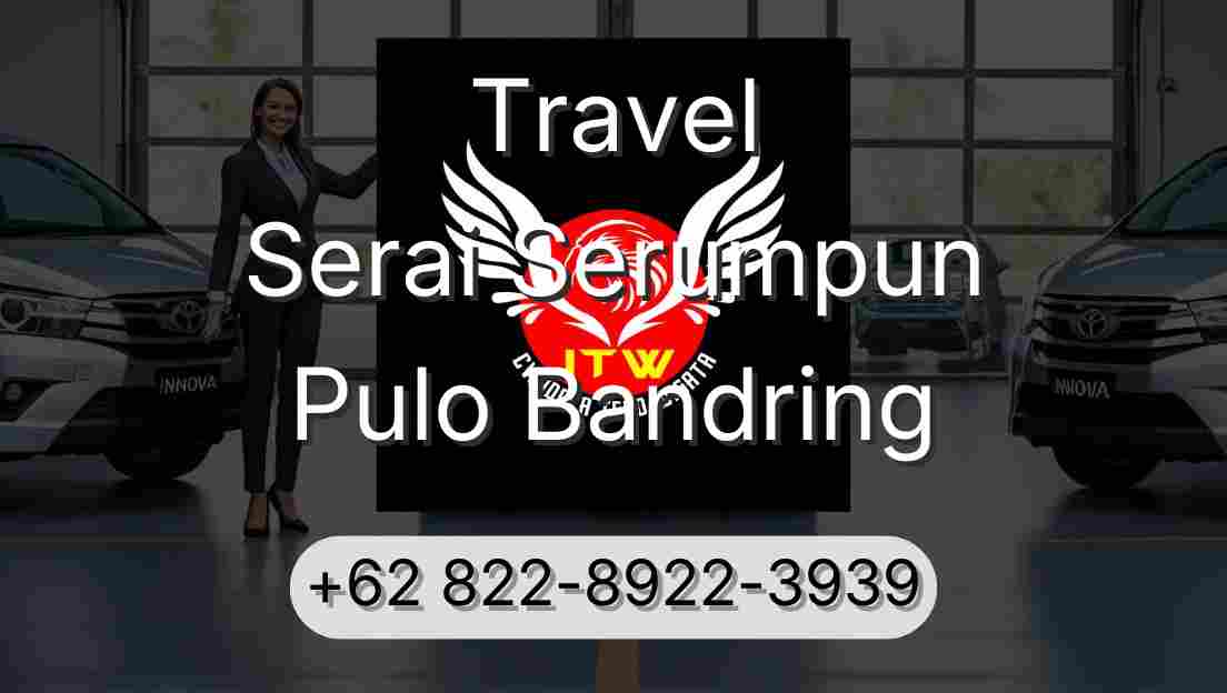 Travel Serai Serumpun Pulo Bandring