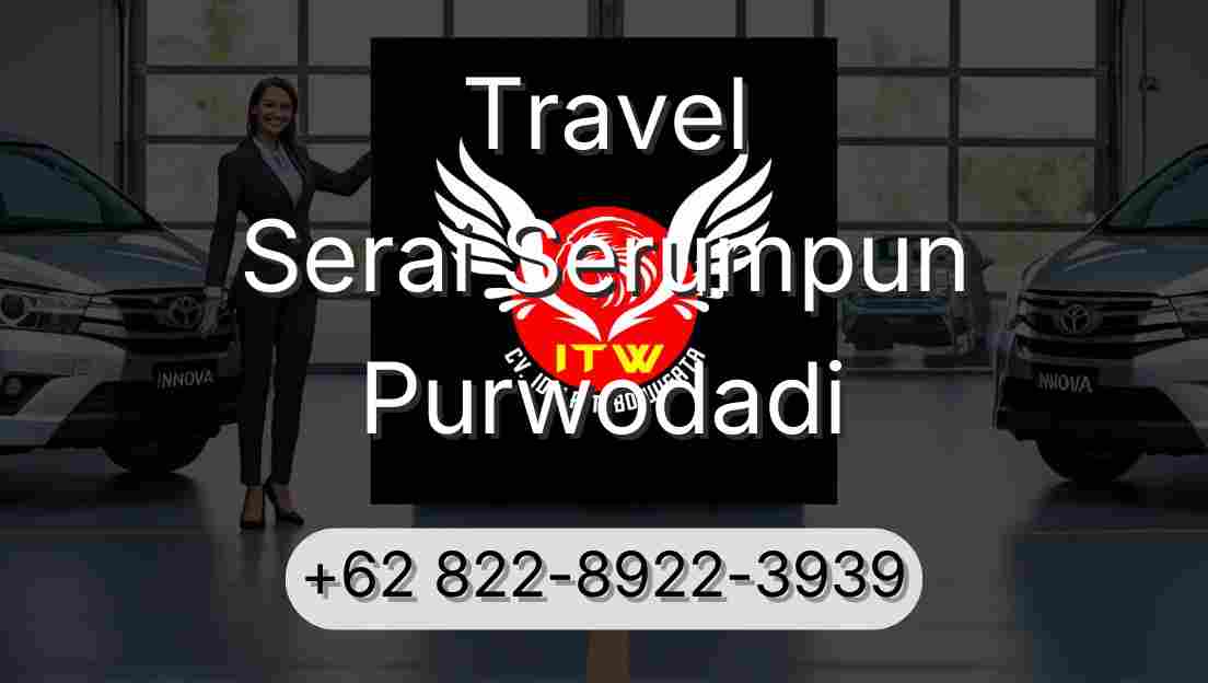 Travel Serai Serumpun Purwodadi